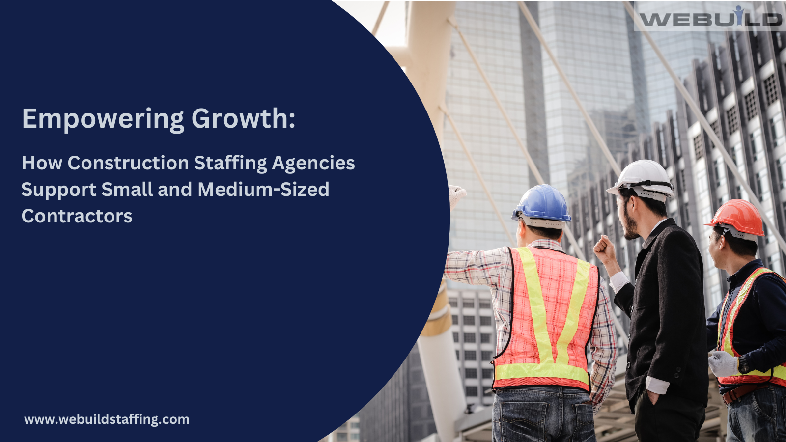 How Construction Staffing Agencies Support Small Contractors